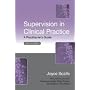 Supervision in Clinical Practice