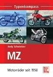 Typenkompass MZ: Motorraeder seit 1950
