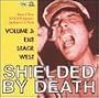 Shielded by Death, Vol. 3: Exit Stage West