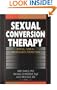 Sexual Conversion Therapy: Ethical, Clinical, and Research Perspectives