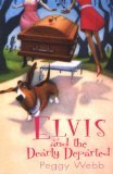 Elvis and The Dearly Departed (Southern Cousins Mysteries)