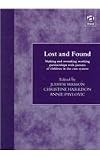 Lost and Found: Making and Remaking Working Partnerships with Parents of Children in the Care System