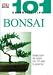 Bonsai (101 Essential Tips)