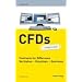 CFDs simplified: Contracts for Difference. Verstehen - Einsetzen - Gewinnen