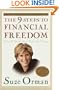 The 9 Steps To Financial Freedom - Practical & Spiritual Steps So You Can Stop Worrying