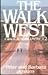The Walk West: A Walk Across America 2