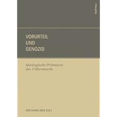 Vorurteil und Genozid. Ideologische Pr�missen des V�lkermords
