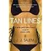 Tan Lines: A Novel of Sex and Sunburn