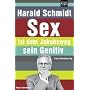 Sex ist dem Jakobsweg sein Genitiv. Eine Vermessung