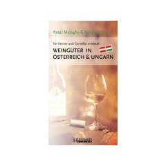 Weing�ter in �sterreich & Ungarn: F�r Kenner und Genie�er entdeckt