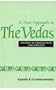 A New Approach to the Vedas: An Essay in Translation and Exegesis