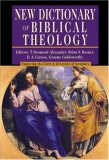 New Dictionary of Biblical Theology: Exploring the Unity & Diversity of  Scripture image