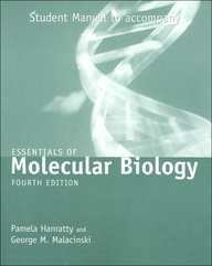 Student Manual to accompany Essential of Molecular Biology by Hanratty, Pamela, Malacinski, George M. [Jones & Bartlett Learning,2002] [Paperback] 4th Edition