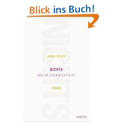 Nichts: Was im Leben wichtig ist. Roman