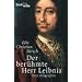Der ber�hmte Herr Leibniz: Eine Biographie