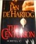 The Centurion: A Novel
