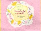 To a Wonder Mother 2008 Wall Calendar; ISBN: 1598422324; by: <b>Blue Mountain Arts</b>