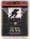 Historic Traveler: To Win the War