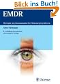 EMDR. Therapie psychotraumatischer Belastungssyndrome