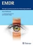 EMDR: Therapie psychotraumatischer Belastungssyndrome