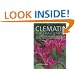 Clematis for Small Spaces: 150 High-Performance Plants for Patios, Decks, Balconies and Borders