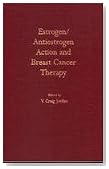 Estrogen/Antiestrogen Action and Breast Cancer Therapy