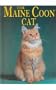 The Maine Coon Cat (Learning about Cats (Capstone))