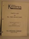 Killbros parts list for No 1600 Grain cart