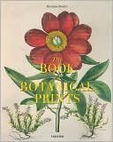 The Book of Botanical Prints: The Complete Plates