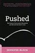 Image of Pushed: The Painful Truth About Childbirth and Modern Maternity Care
