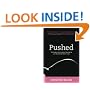 Pushed: The Painful Truth About Childbirth and Modern Maternity Care