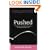 Pushed: The Painful Truth About Childbirth and Modern Maternity Care