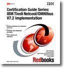  : IBM Tivoli Netcool/Omnibus V7.2 Implementation (Certification Guide Series)