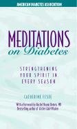 Meditations on Diabetes: Strengthening Your Spirit in Every Season