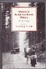 Women in Pacific Northwest History: An Anthology (1988-10-03)
