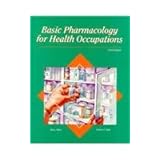 basic pharmacology for health occupations glencoe allied health series