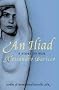 An Iliad: A Story of War