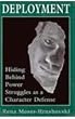 Deployment: A Narcissistic Character Defense (Psychoanalytic Therapy Series)