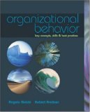 Organizational Behavior: Key Concepts, Skills, & Best Practices with Student CD and Management Skill Booster Card