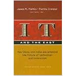 IT And the East: How China And India Are Altering the Future of Technology And Innovation (Gartner) book cover