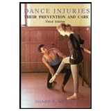 dance injuries their prevention and care a dance horizons book