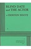 Blind Date and The Actor - Acting Edition