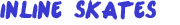 Inline Skates