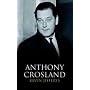 Anthony Crosland (Great Statesmen)