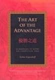 The Art of the Advantage: 36 Strategies to Seize the Competitive Edge