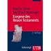 Exegese des Neuen Testaments: Ein Arbeitsbuch f�r Lehre und Praxis (Uni-Taschenb�cher M)