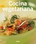 Cocina vegetariana (Cocina tendencias series)