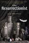 The Resurrectionist