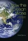 How the Ocean Works: An Introduction to Oceanography