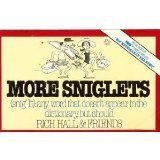 More Sniglets: Any Word That Doesnt Appear in the Dictionary, but Should